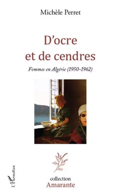 D'ocre et de cendres - Michèle Perret - Editions L'Harmattan