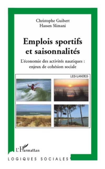 Emplois sportifs et saisonnalités - Christophe Guibert, Hassen Slimani - Editions L'Harmattan