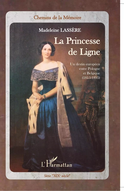 La princesse de Ligne - Madeleine Rudigoz Lassère - Editions L'Harmattan