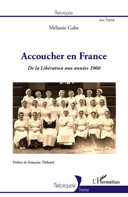 Accoucher en France - Mélanie Gabe - Editions L'Harmattan