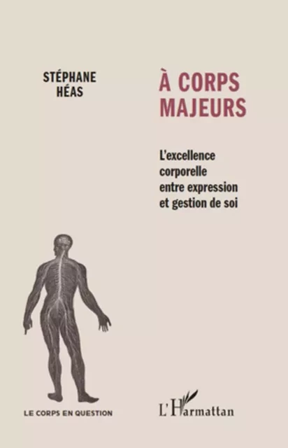 A corps majeurs - Stéphane Héas - Editions L'Harmattan