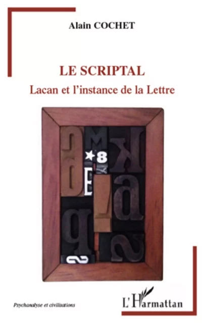 Le Scriptal - Alain Cochet - Editions L'Harmattan