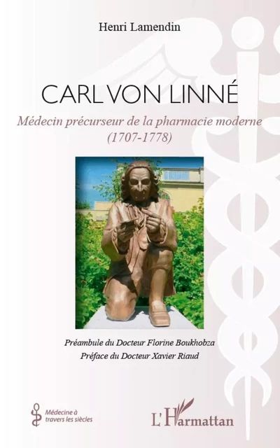 Carl von Linné - Henri Lamendin - Editions L'Harmattan