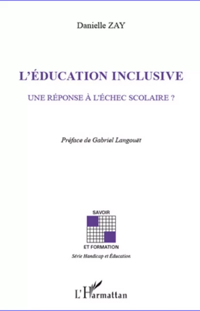 L'éducation inclusive - Danielle Zay - Editions L'Harmattan