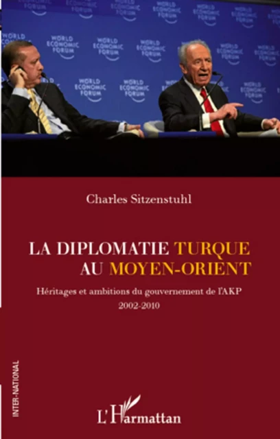 La diplomatie turque au Moyen-Orient - Charles Sitzenstuhl - Editions L'Harmattan