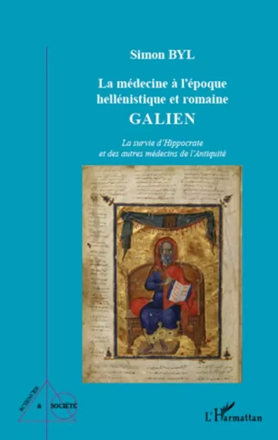 La médecine à l'époque hellénistique et romaine - Simon Byl - Editions L'Harmattan