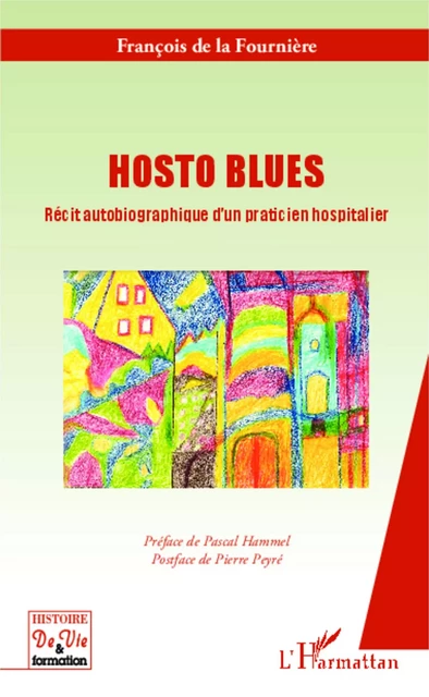 Hosto blues - François De la Fournière - Editions L'Harmattan