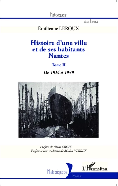 Histoire d'une ville et de ses habitants : Nantes - Emilienne Leroux - Editions L'Harmattan