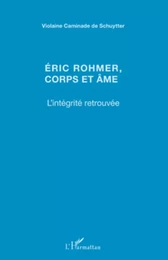 Eric Rohmer, corps et âme