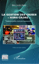 La gestion des crises "hors cadre"