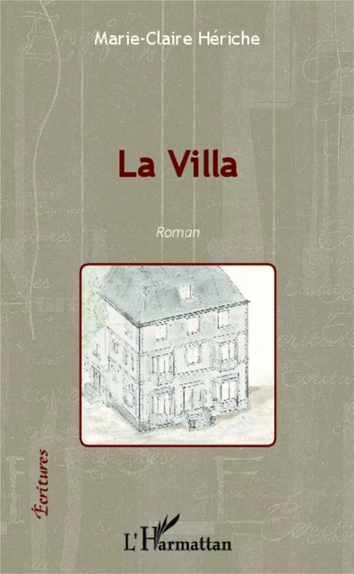 La Villa - Marie-Claire Hériche - Editions L'Harmattan