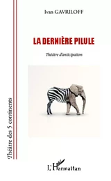 La dernière pilule