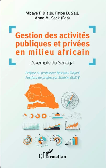 Gestion des activités publiques et privées en milieu africain - Mbaye F. Diallo, Fatou D. Sall, Anne M. Seck - Editions L'Harmattan