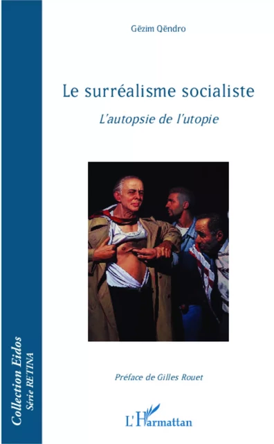 Le surréalisme socialiste - Gëzim Qëndro - Editions L'Harmattan