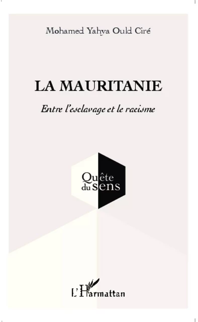 La Mauritanie - Mohamed Yahya Ould cire - Editions L'Harmattan