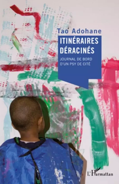 Itinéraires déracinés - Tao Adohane - Editions L'Harmattan