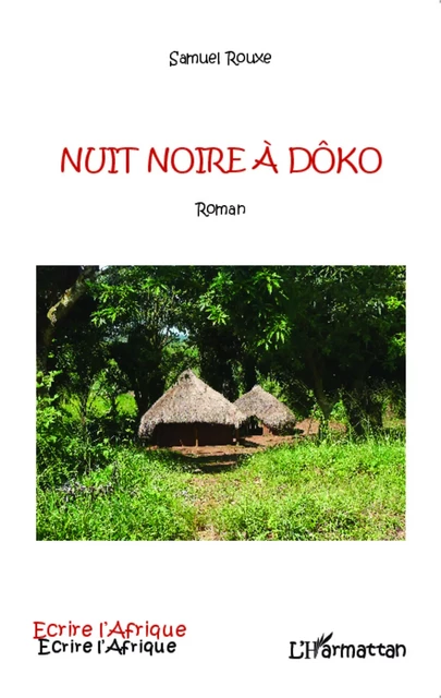 Nuit noire à Dôko - Samuel Rouxe - Editions L'Harmattan