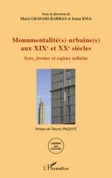 Monumentalité(s) urbaine(s) aux XIXe et XXe siècles