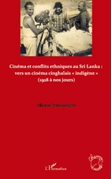 Cinéma et conflits ethniques au Sri Lanka : vers un cinéma cinghalais "indigène"