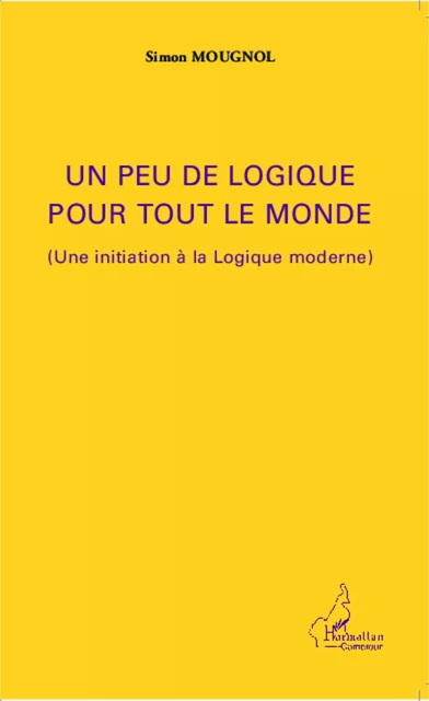 Un peu de logique pour tout le monde - Simon Mougnol - Editions L'Harmattan