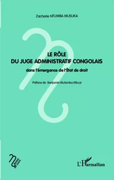 Le rôle du juge administratif congolais dans l'émergence de l'Etat de droit