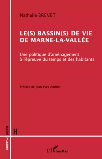 Le(s) bassin(s) de vie de Marne-la-Vallée - Nathalie Brevet - Editions L'Harmattan