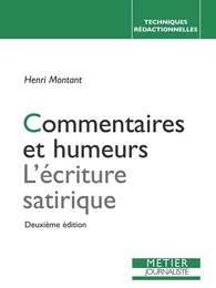 Commentaires et humeurs : L'Écriture satirique