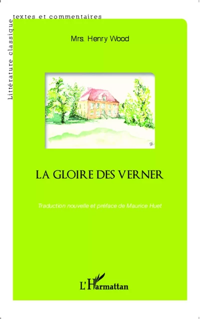 La gloire des Verner -  Mrs. Henry Wood - Editions L'Harmattan