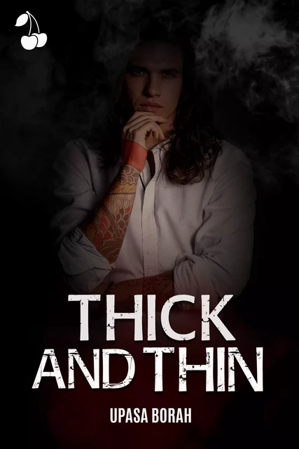 Thick and Thin - Upasa Borah - Cherry Publishing