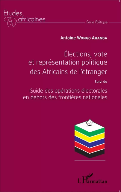 Élections, vote et représentation politique des Africains de l'étranger - Antoine Wongo Ahanda - Editions L'Harmattan