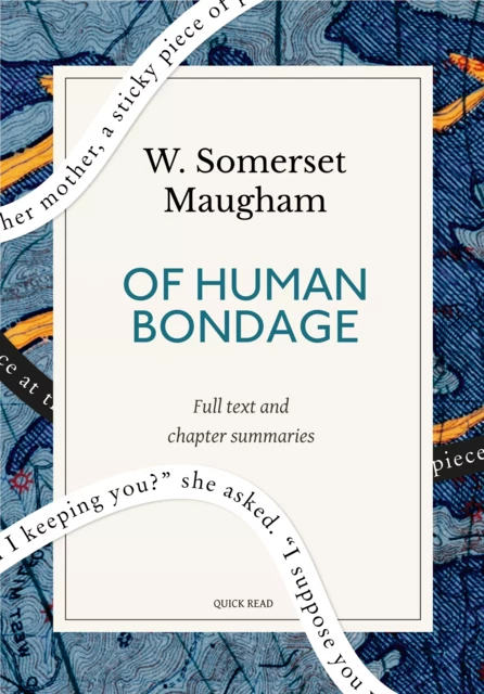 Of Human Bondage: A Quick Read edition - Quick Read, W. Somerset Maugham - Quick Read