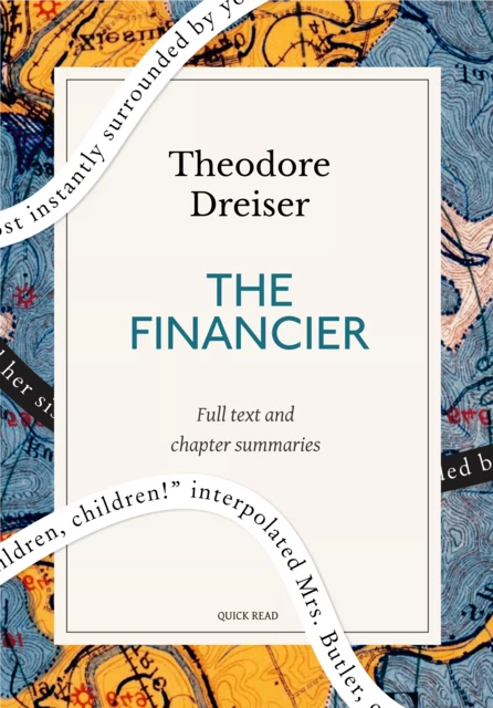 The Financier: A Quick Read edition - Quick Read, Theodore Dreiser - Quick Read