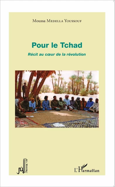 Pour le Tchad - Moussa Medella Youssouf - Editions L'Harmattan