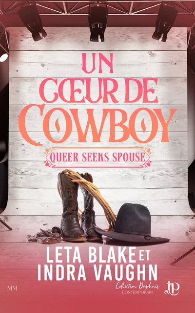 Queer seeks spouse : Un coeur de cowboy - Leta Blake, Vaughn Indra - Juno Publishing