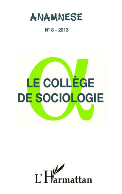 Le collège de sociologie -  - Editions L'Harmattan