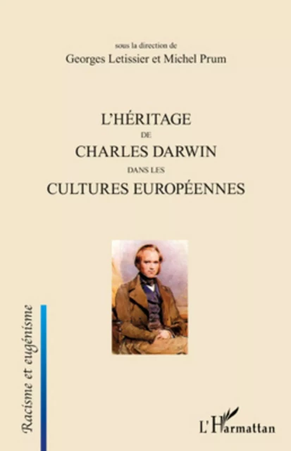 L'Héritage de Charles Darwin dans les cultures européennes - Michel Prum, Georges Letissier - Editions L'Harmattan