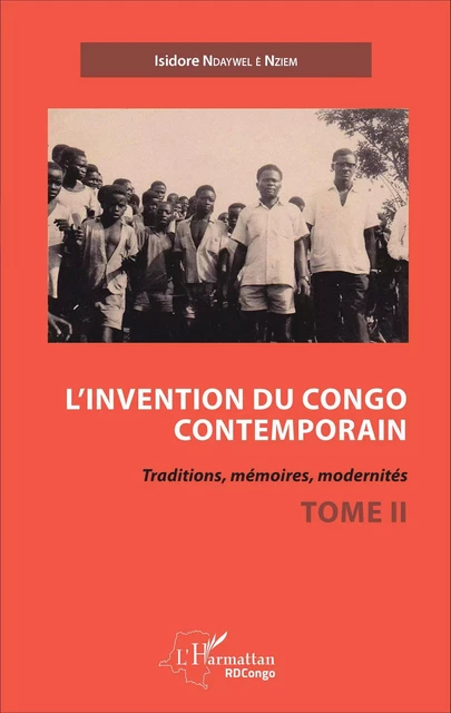 L'invention du Congo contemporain - Isidore Ndaywel è Nziem - Editions L'Harmattan