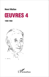 Oeuvres 4 : 1938 1950