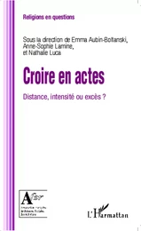 Croire en actes