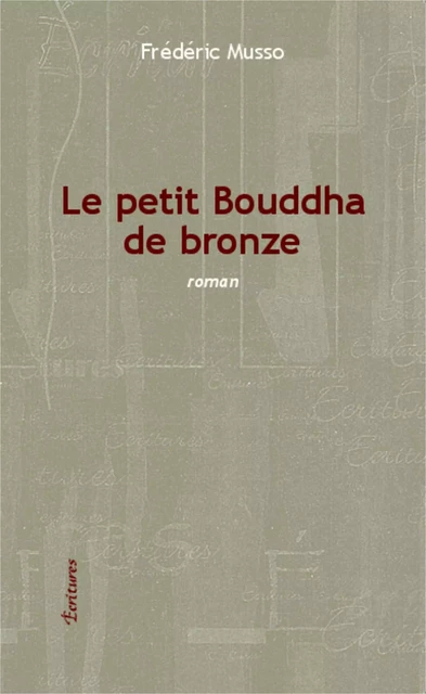 Le petit Bouddha de bronze - Frédéric Musso - Editions L'Harmattan