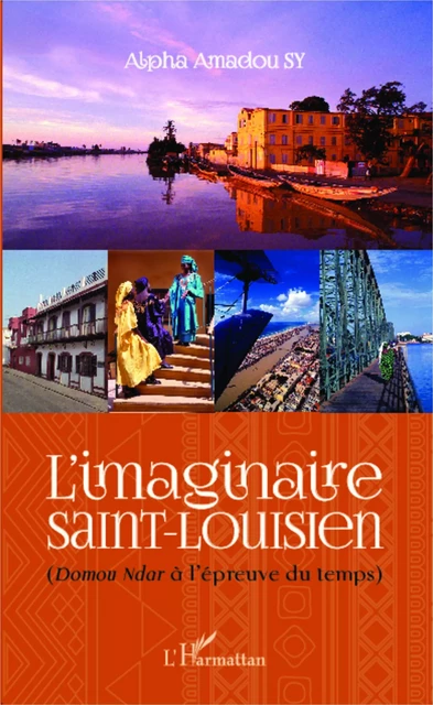 L'imaginaire Saint-Louisien - Alpha Amadou Sy - Editions L'Harmattan