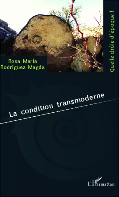 La condition transmoderne - Rosa Maria Rodriguez Magda - Editions L'Harmattan