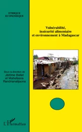 Vulnérabilité, insécurité alimentaire et environnement à Madagascar