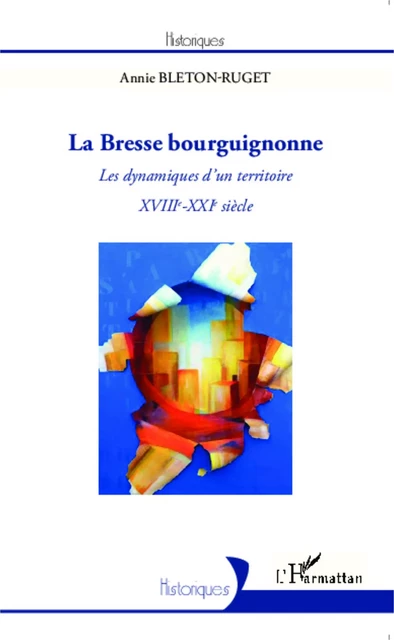 La Bresse bourguignonne - Annie Bleton-Ruget - Editions L'Harmattan