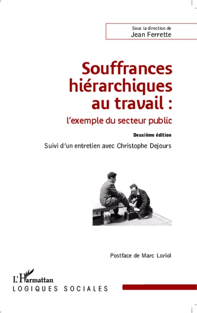 Souffrances hiérarchiques au travail : l'exemple du secteur public - Jean Ferrette - Editions L'Harmattan