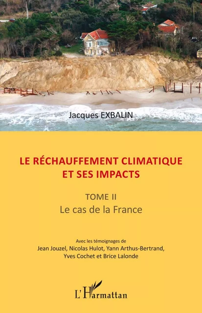 Le réchauffement climatique et ses impacts - Jacques Exbalin - Editions L'Harmattan