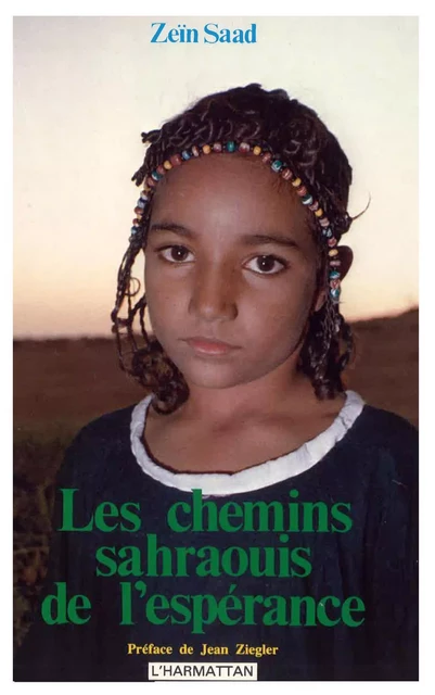 Les chemins sahraouis de l'espérance - Saad Zeïn - Editions L'Harmattan