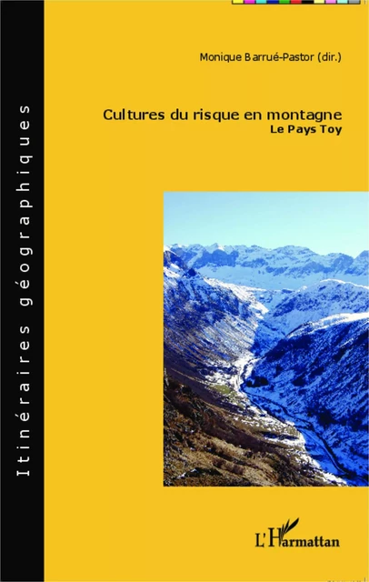 Cultures du risque en montagne - Monique Barrué Pastor - Editions L'Harmattan