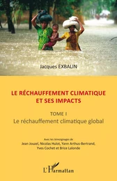 Le réchauffement climatique et ses impacts