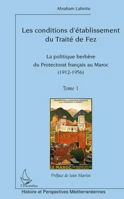 Les conditions d'établissement du Traité de fez - Abraham Lahnite - Editions L'Harmattan